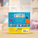 Never Touch An Axolotl! Sensory Board Book